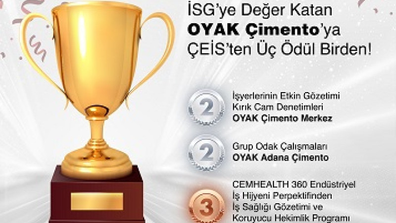 İSG’ye Değer Katan OYAK Çimento’ya  ÇEİS’ten Üç Ödül Birden