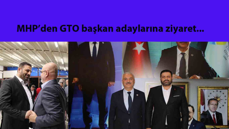 Darıca MHP'den GTO başkan adaylarına ziyaret....